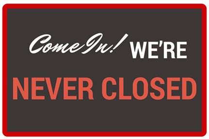 come-in-were-never-closed.png