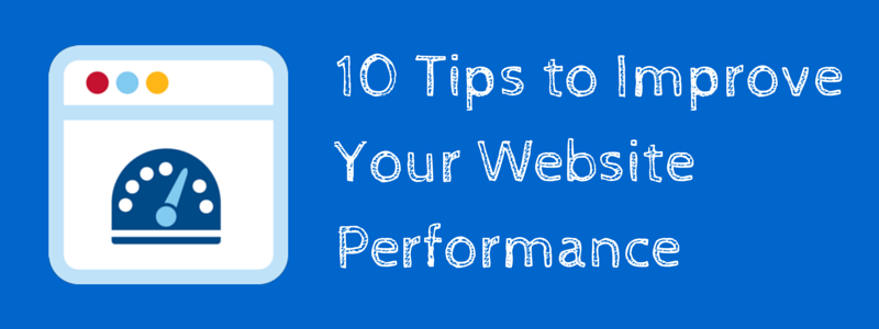 10 tips to improve your website performance
