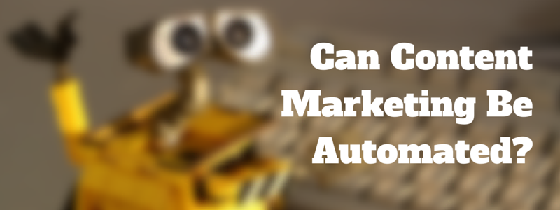 can content marketing be automated?
