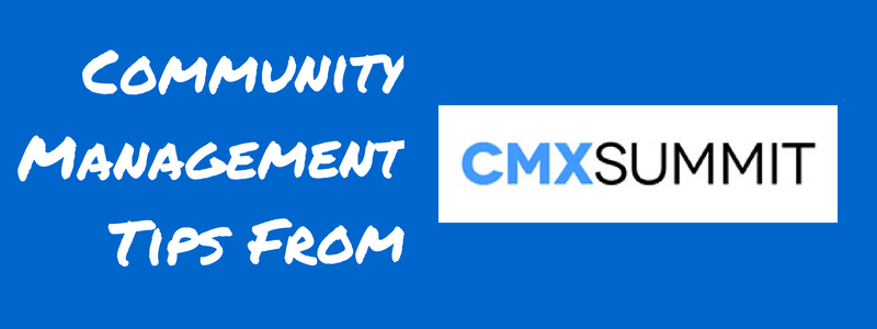 community management tips from CMX summit