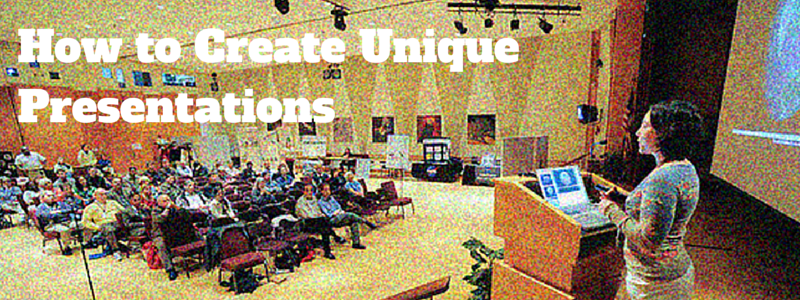 how to create unique presentations