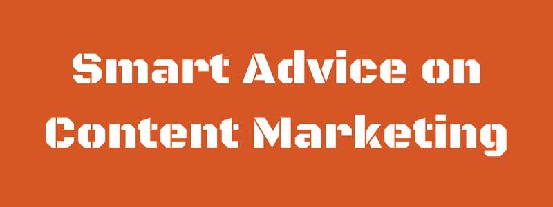 smart content marketing advice