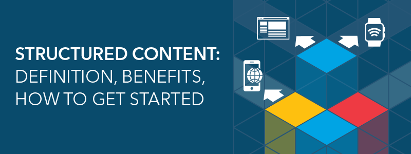 structured content: definition and benefits